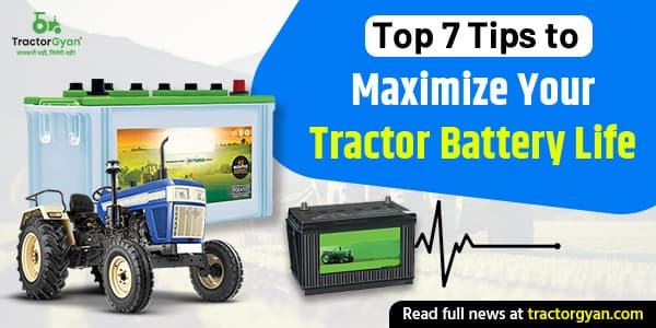 Top 7 Tips to Maximize Your Tractor Battery Life Top 7 Tips to Maximize Your Tractor Battery Life image