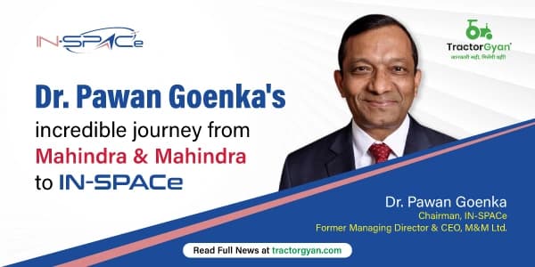 Dr. Pawan Goenka's Incredible Journey from Mahindra & Mahindra to IN-SPACe Dr. Pawan Goenka's Incredible Journey from Mahindra & Mahindra to IN-SPACe image