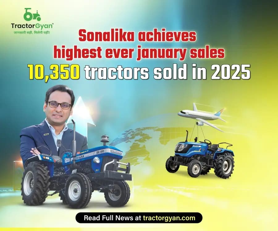 Sonalika Achieves Highest Ever January Sales - 10,350 Tractors Sold in 2025 Sonalika Achieves Highest Ever January Sales - 10,350 Tractors Sold in 2025 image