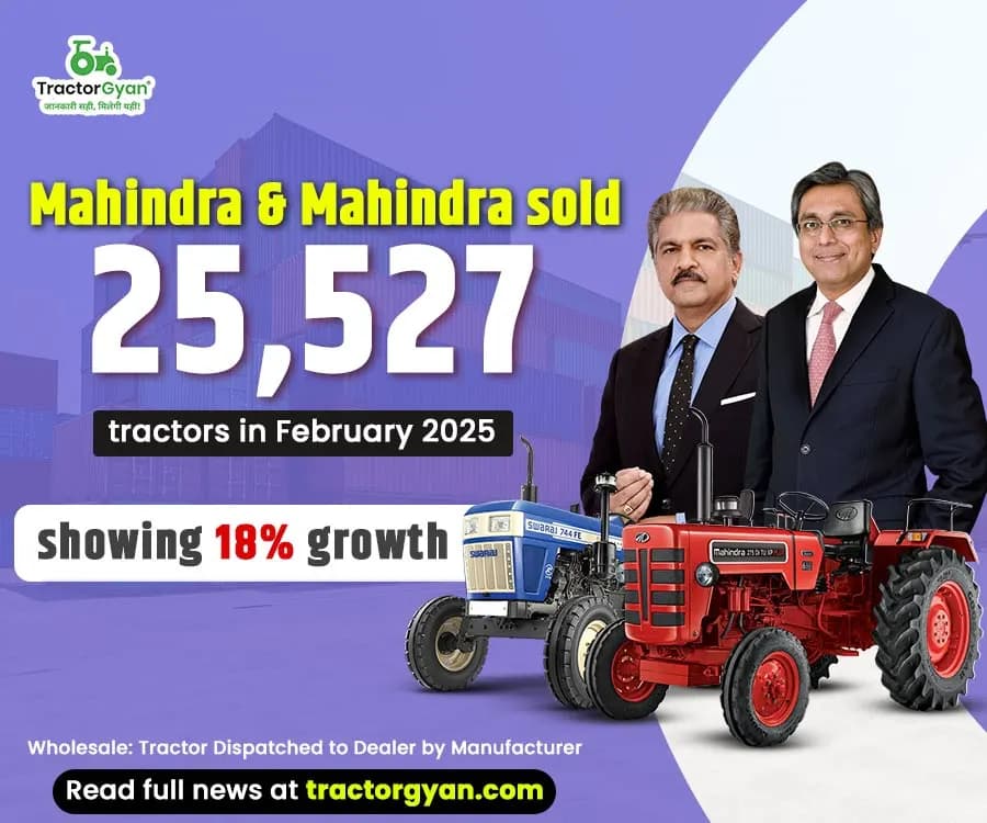 Mahindra & Mahindra Sold 25,527 Tractors in February 2025, Showing 18% Growth Mahindra & Mahindra Sold 25,527 Tractors in February 2025, Showing 18% Growth image