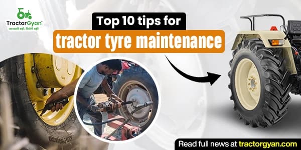 Top 10 Tips for Tractor Tyre Maintenance Top 10 Tips for Tractor Tyre Maintenance image