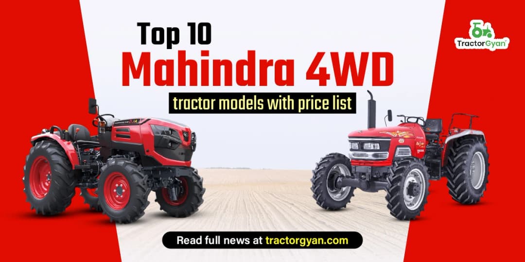 Top 10 Mahindra 4WD tractor models with price list Top 10 Mahindra 4WD tractor models with price list