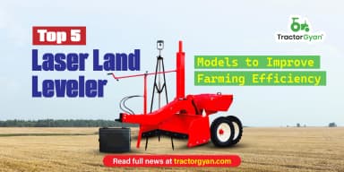 Top 5 Laser Land Leveler Models to Improve Farming Efficiency Top 5 Laser Land Leveler Models to Improve Farming Efficiency