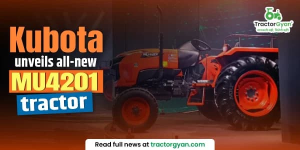 Kubota expands MU series with new MU4201 tractor and upgrades MU4501 and MU5502 Kubota expands MU series with new MU4201 tractor and upgrades MU4501 and MU5502