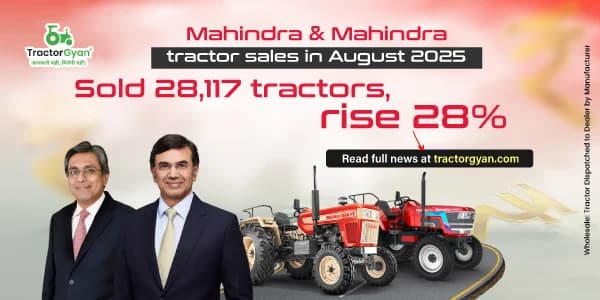 Mahindra & Mahindra tractor sales in August 2025: Sold 28,117 tractors, rise 28% Mahindra & Mahindra tractor sales in August 2025: Sold 28,117 tractors, rise 28% image