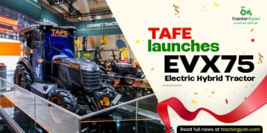 TAFE launches EVX75 Electric Hybrid Tractor TAFE launches EVX75 Electric Hybrid Tractor