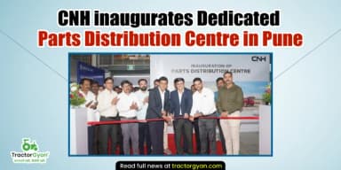 CNH inaugurates Dedicated Parts Distribution Centre in Pune CNH inaugurates Dedicated Parts Distribution Centre in Pune