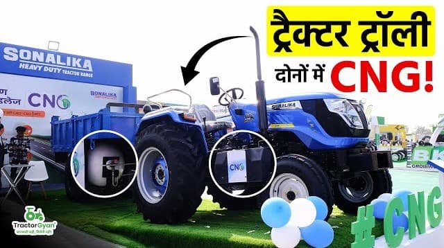 Sonalika Introduces its First CNG Tractor with CNG Trolley, Video | Tractor Gyan