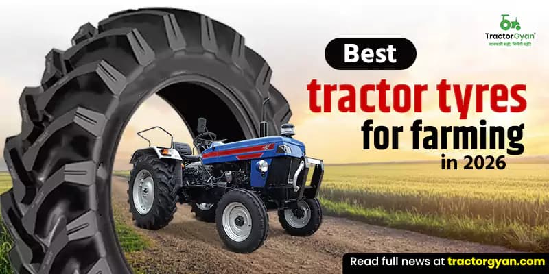 Best Tractor Tyres for Farming in 2026 Best Tractor Tyres for Farming in 2026