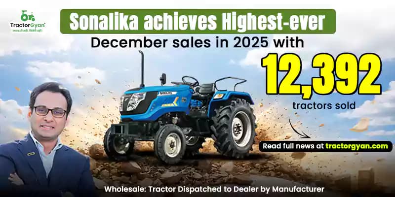 Sonalika achieves Highest-ever Monthly Sales of 12,392 units in December 2025 Sonalika achieves Highest-ever Monthly Sales of 12,392 units in December 2025 image