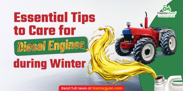 Essential tips to care for diesel engines during winter Essential tips to care for diesel engines during winter