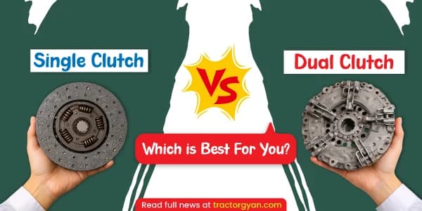 Single vs. Double Clutch in Tractors: Which Is Best for You? Single vs. Double Clutch in Tractors: Which Is Best for You?