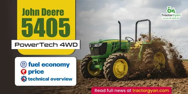 John Deere 5405 PowerTech 4WD fuel economy, price & technical overview John Deere 5405 PowerTech 4WD fuel economy, price & technical overview image