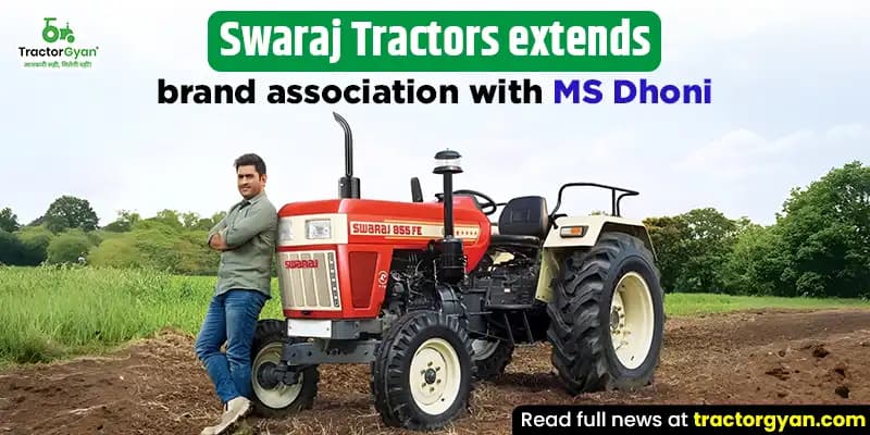 Swaraj tractors extends brand association with MS Dhoni Swaraj tractors extends brand association with MS Dhoni