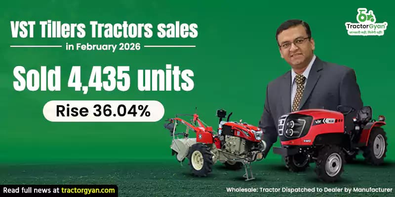 VST Tillers Tractors sales in February 2026: Sold 4,435 units, Rise 36.04% VST Tillers Tractors sales in February 2026: Sold 4,435 units, Rise 36.04%