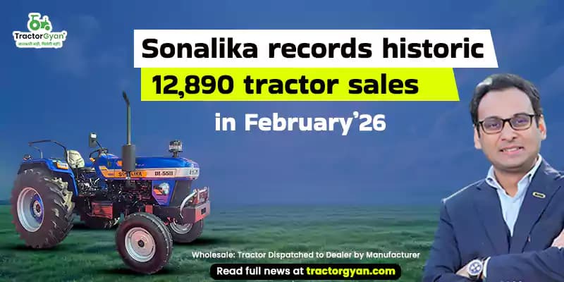Sonalika records historic 12,890 tractor sales in February’26 Sonalika records historic 12,890 tractor sales in February’26 image