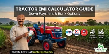 Tractor EMI Calculator Guide 2026 – Down Payment & Bank Options Tractor EMI Calculator Guide 2026 – Down Payment & Bank Options