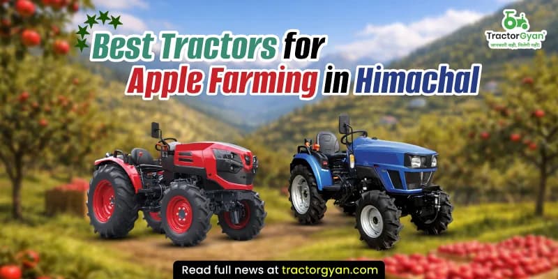 Best tractors for apple farming in Himachal Best tractors for apple farming in Himachal image