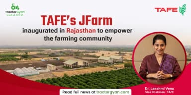 TAFE’s JFarm Inaugurated in Rajasthan to Empower the Farming Community TAFE’s JFarm Inaugurated in Rajasthan to Empower the Farming Community