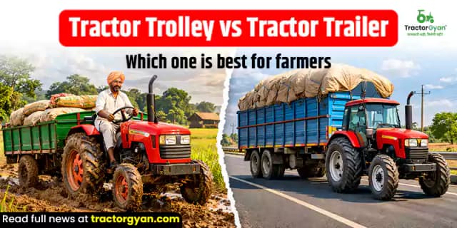 Tractor Trolley vs Tractor Trailer: Which one is best for farmers Tractor Trolley vs Tractor Trailer: Which one is best for farmers image