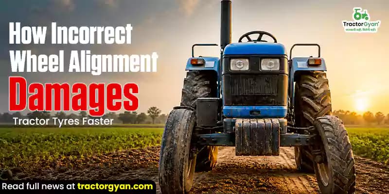 How incorrect wheel alignment damages tractor tyres faster How incorrect wheel alignment damages tractor tyres faster image