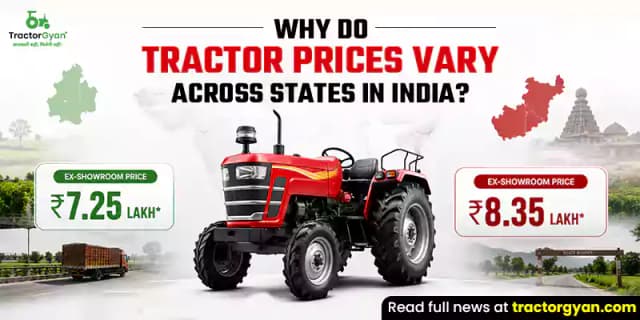 Why do tractor prices vary across states in India? Why do tractor prices vary across states in India? image