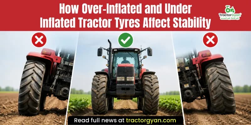 How over-inflated and under-inflated tractor tyres affect stability How over-inflated and under-inflated tractor tyres affect stability image