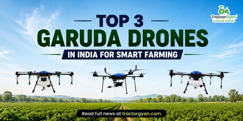 Top 3 Garuda Drones in India for Smart Farming Top 3 Garuda Drones in India for Smart Farming