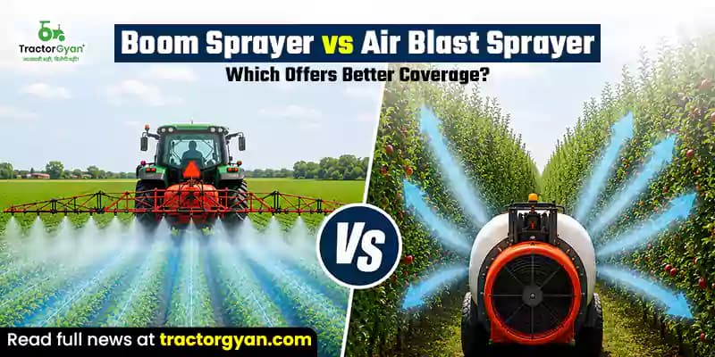 Boom Sprayer vs Air Blast Sprayer: Which offers better coverage Boom Sprayer vs Air Blast Sprayer: Which offers better coverage image