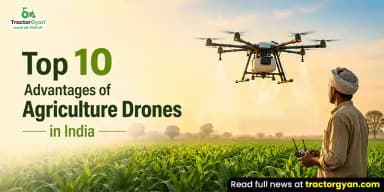 Top 10 Advantages of Agriculture Drones in India Top 10 Advantages of Agriculture Drones in India