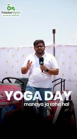 Yoga Day Celebration with Mahindra Tractor Video - Tractor Gyan Yoga Day Celebration with Mahindra Tractor Video - Tractor Gyan