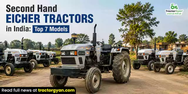 Second hand Eicher tractors in India: Top 7 models Second hand Eicher tractors in India: Top 7 models image