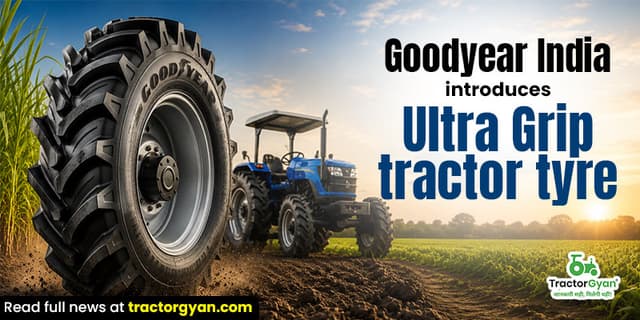 Goodyear India introduces Ultra Grip tractor tyre Goodyear India introduces Ultra Grip tractor tyre image
