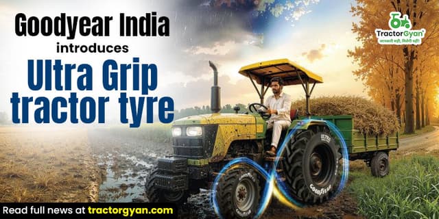 Goodyear India introduces Ultra Grip tractor tyre Goodyear India introduces Ultra Grip tractor tyre image