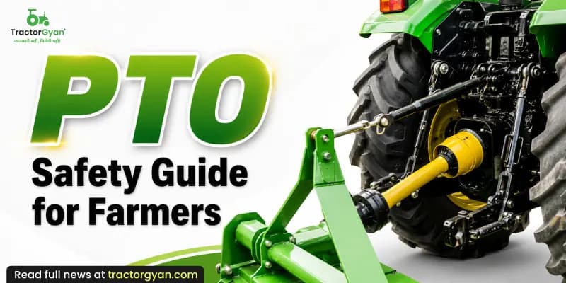 PTO (Power Take-Off) safety guide for farmers PTO (Power Take-Off) safety guide for farmers