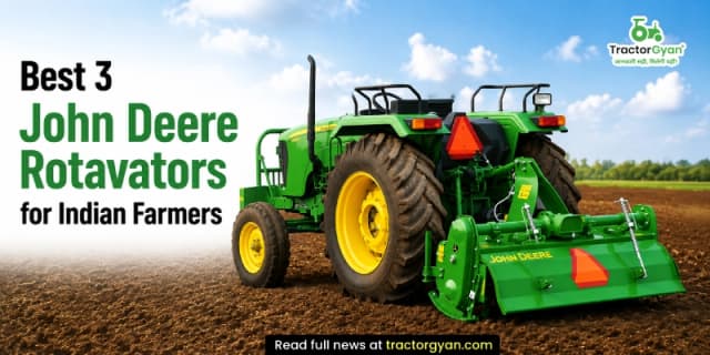 Best 3 John Deere rotavators for Indian farmers Best 3 John Deere rotavators for Indian farmers image
