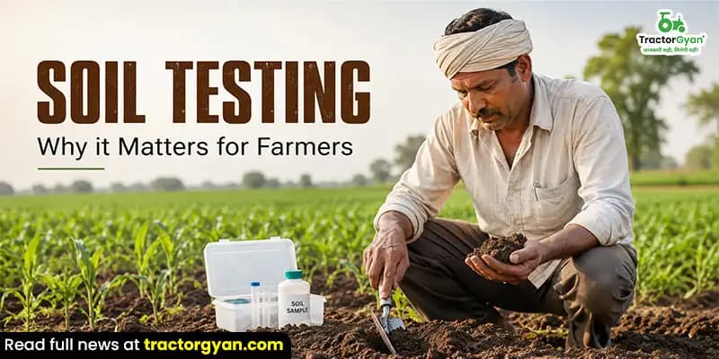 Soil Testing: Why It Matters for Farmers Soil Testing: Why It Matters for Farmers