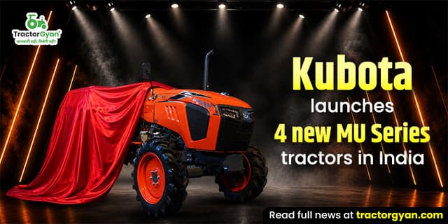 Kubota launches 4 new MU series tractors in india Kubota launches 4 new MU series tractors in india image