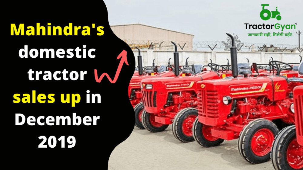 Mahindra's domestic tractor sales up in December 2019 Mahindra's domestic tractor sales up in December 2019 image