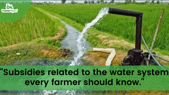 Subsidies related to the water system every farmer should know Subsidies related to the water system every farmer should know image