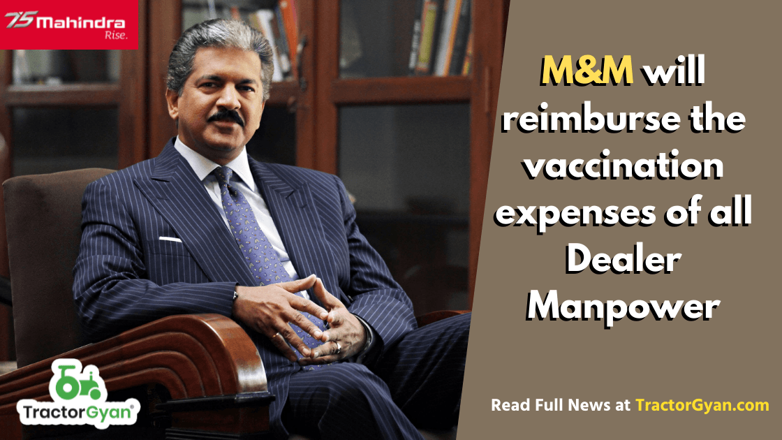 M&M will reimburse the vaccination expenses of all dealer manpower; will Provide COVID insurance of Rs 1 lakh M&M will reimburse the vaccination expenses of all dealer manpower; will Provide COVID insurance of Rs 1 lakh image