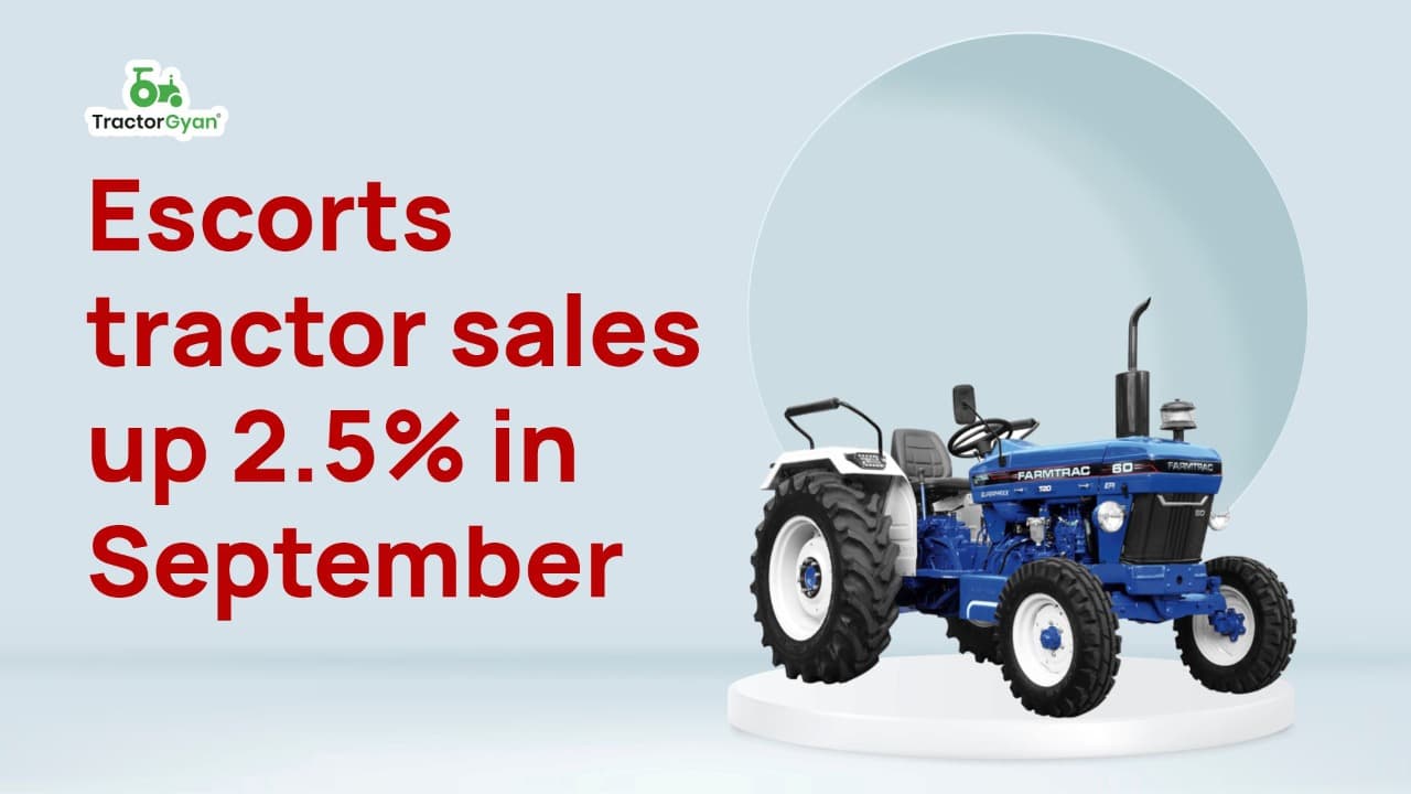 Escorts tractor sales up 2.5% in September Escorts tractor sales up 2.5% in September image
