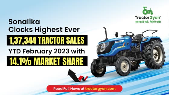 Sonalika clocks highest ever 1,37,344 tractor sales YTD February 2023 with 14.1% Market Share Sonalika clocks highest ever 1,37,344 tractor sales YTD February 2023 with 14.1% Market Share image
