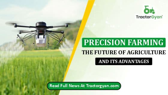 What is Precision Agriculture? Components & Advantages of Precision Farming